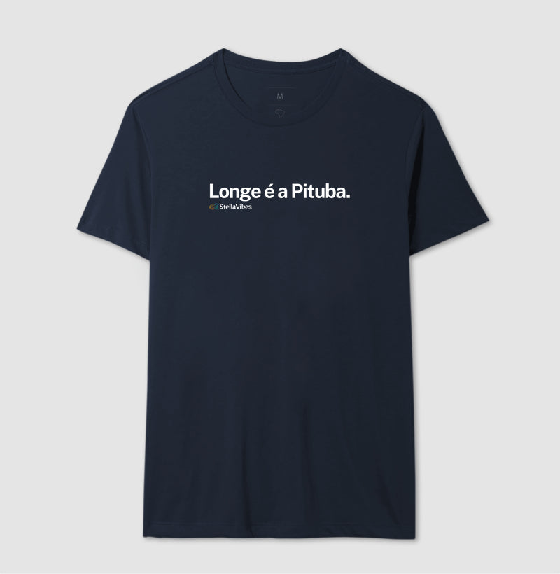 Camiseta Longe é a Pituba (Várias cores)