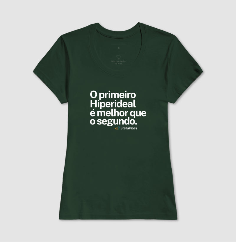 Camiseta O Primeiro é Melhor que o Segundo (Várias Cores)