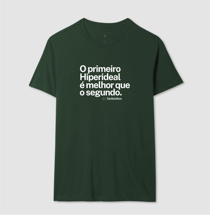 Camiseta O Primeiro é Melhor que o Segundo (Várias Cores)