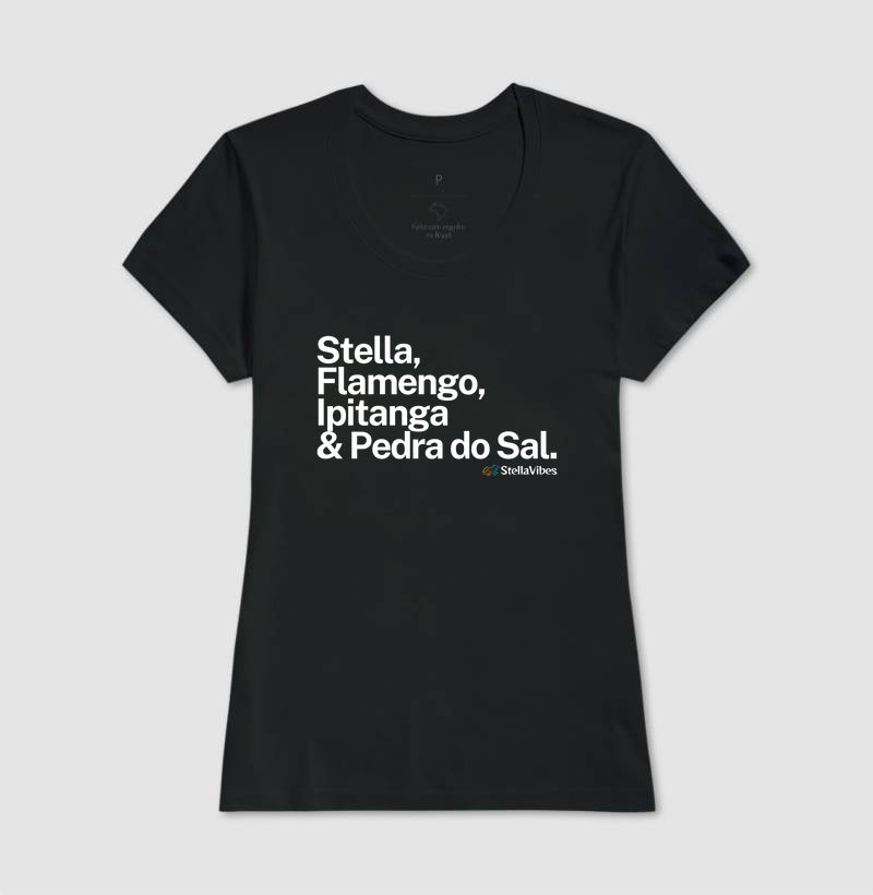 Camiseta Stella, Flamengo, Ipitanga & Pedra do Sal (Várias cores)