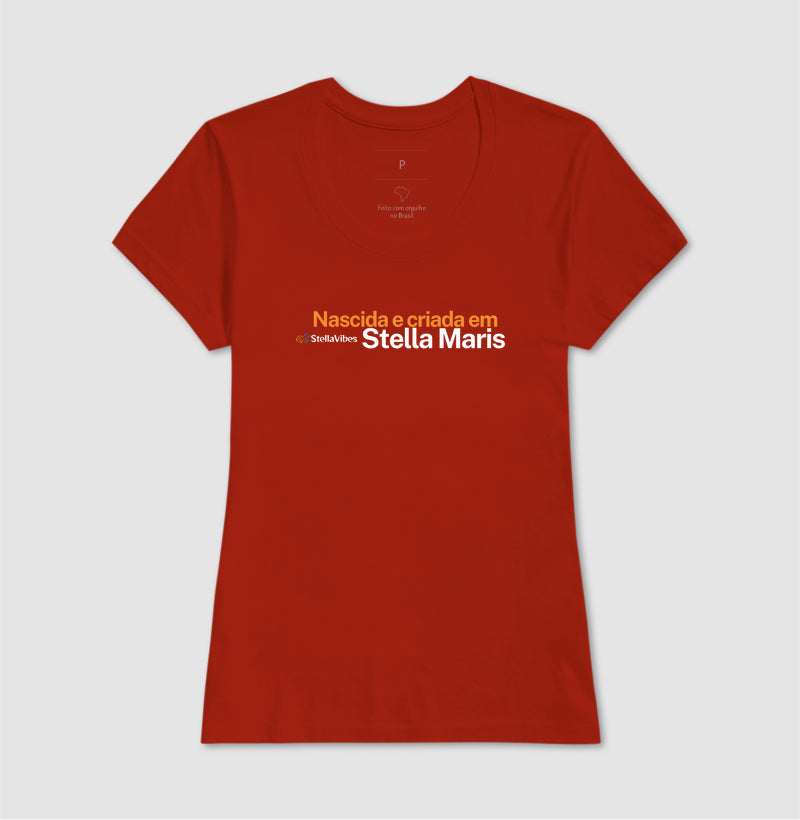 Camiseta Nascida e Criada em Stella Maris (Várias cores)