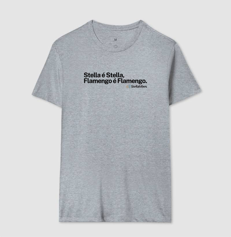 Camiseta Stella é Stella, Flamengo é Flamengo (Branca / Cinza)