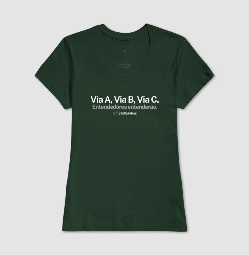 Camiseta Via A, Via B, Via C (Várias cores)
