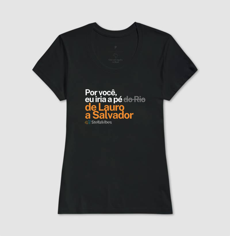 Camiseta Por Você (Várias cores)