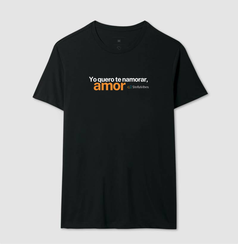Camiseta Yo Quero te Namorar (Várias cores)
