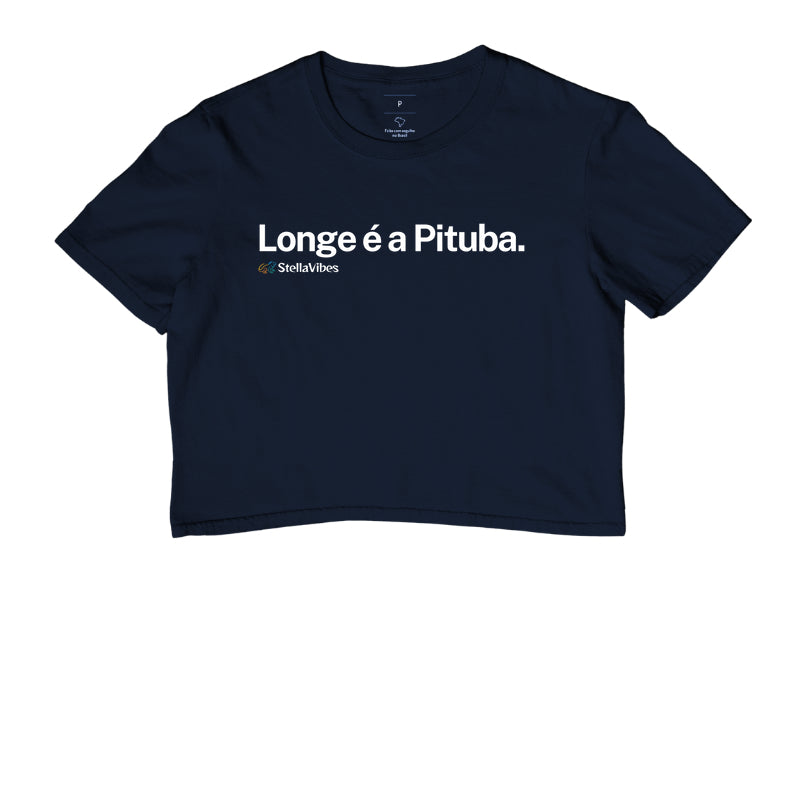 Cropped Longe é a Pituba (Várias cores)