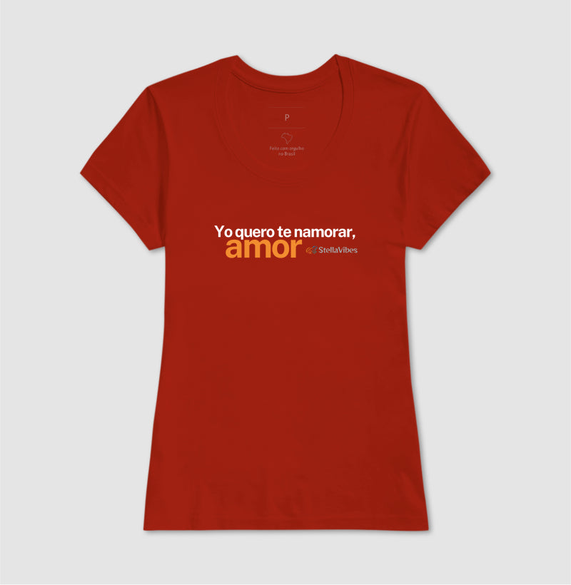 Camiseta Yo Quero te Namorar (Várias cores)