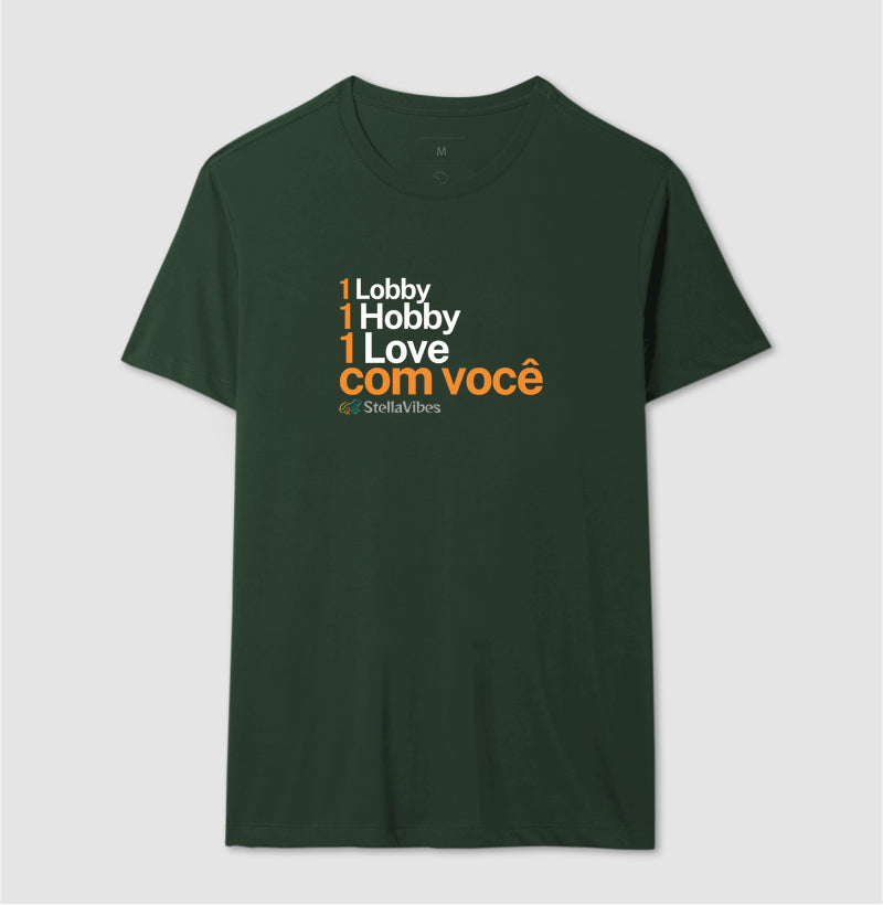 Camiseta 1 Hobby 1 Lobby 1 Love (Várias cores)