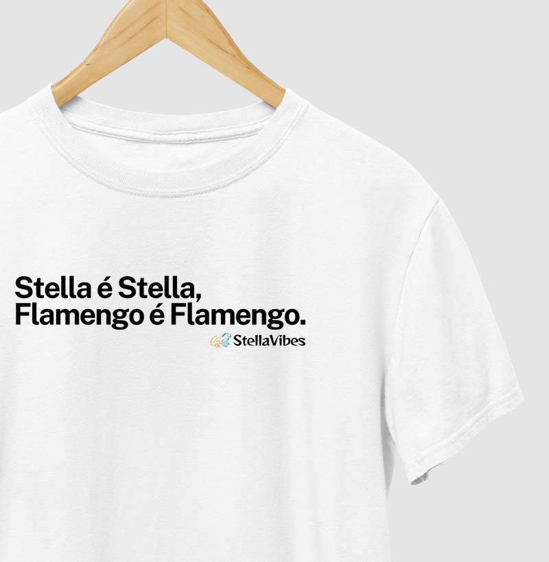 Camiseta Stella é Stella, Flamengo é Flamengo (Branca / Cinza)