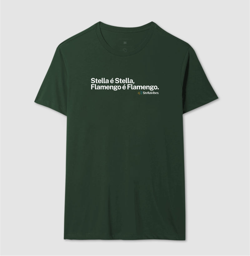 Camiseta Stella é Stella, Flamengo é Flamengo (Várias cores)
