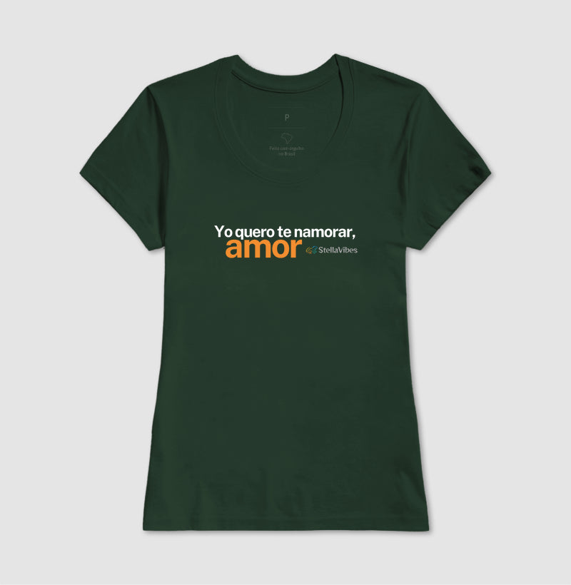 Camiseta Yo Quero te Namorar (Várias cores)