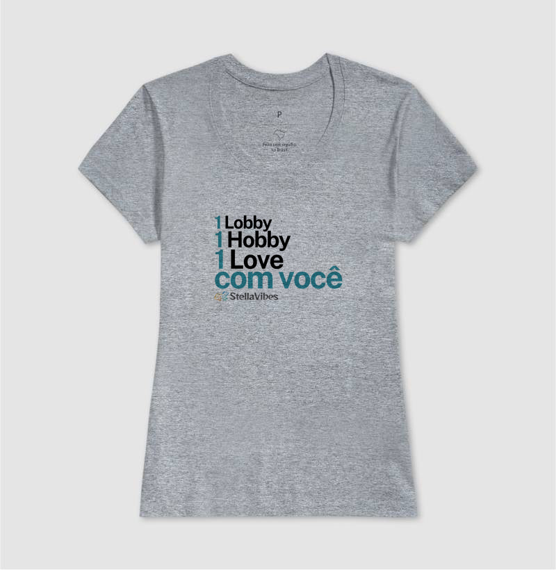 Camiseta 1 Hobby 1 Lobby 1 Love (Branca / Cinza)