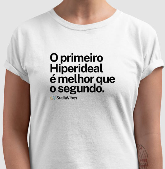 Camiseta O Primeiro é Melhor que o Segundo (Branca / Cinza)